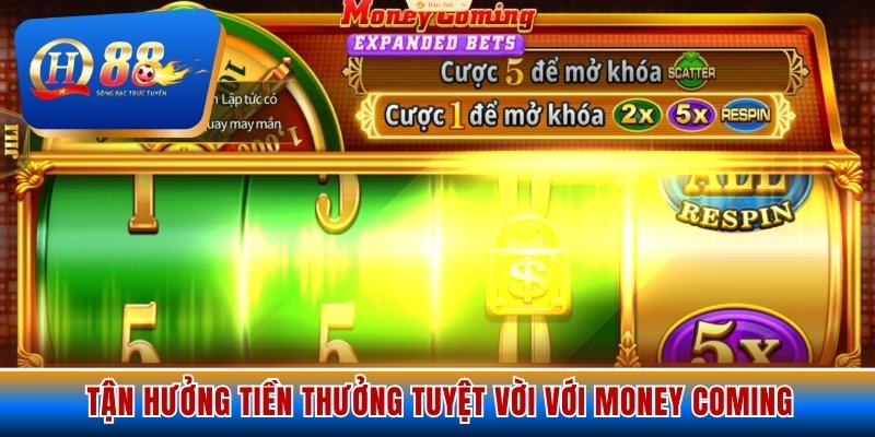 Tan-huong-tien-thuong-tuyet-voi-voi-Money-Coming